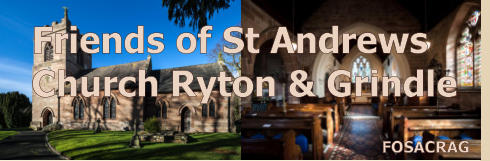 FOSACRAG Friends of St Andrews Church Ryton & Grindle